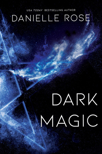 Dark Magic: Darkhaven Saga Book 2 (Darkhaven Saga) book cover by Danielle Rose