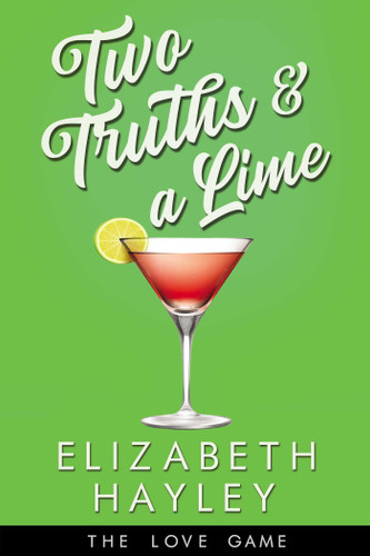 Two Truths & a Lime (The Love Game) book cover by Elizabeth Hayley