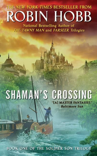 Shaman's Crossing: Book One of The Soldier Son Trilogy (Soldier Son Trilogy #1) book cover by Robin Hobb