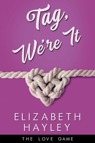 Tag, We're It (The Love Game) book cover by Elizabeth Hayley