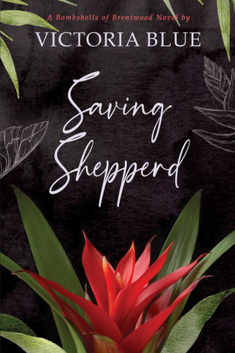 Saving Shepperd (Bombshells of Brentwood) book cover by Victoria Blue