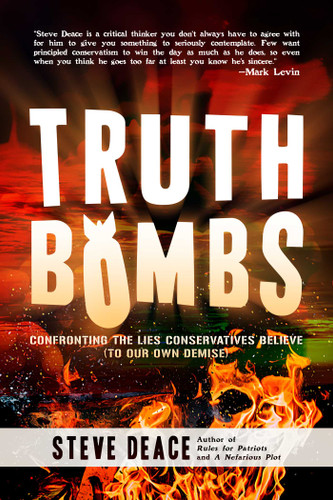 Truth Bombs: Confronting the Lies Conservatives Believe (To Our Own Demise) book cover by Steve Deace