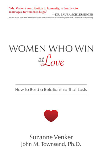 Women Who Win at Love: How to Build a Relationship That Lasts book cover by Suzanne  Venker, John M. Townsend, Ph.D.