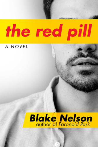 The Red Pill: A Novel book cover by Blake Nelson