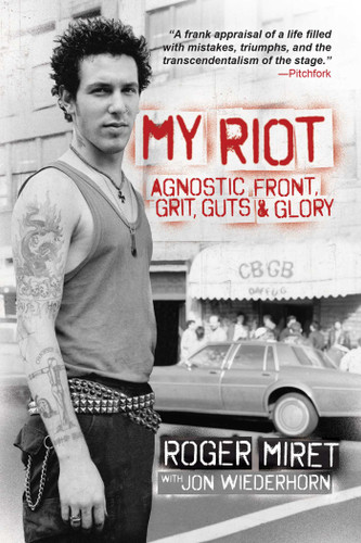 My Riot: Agnostic Front, Grit, Guts & Glory book cover by Roger Miret, Jon Wiederhorn
