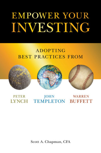 Empower Your Investing: Adopting Best Practices From John Templeton, Peter Lynch, and Warren Buffett book cover by Scott A. Chapman, CFA