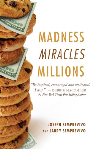 Madness, Miracles, Millions book cover by Joseph Semprevivo, Larry Semprevivo