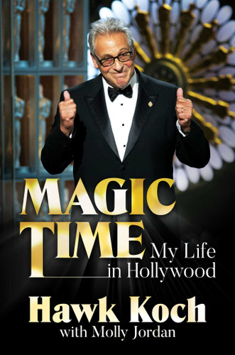 Magic Time: My Life in Hollywood book cover by Hawk Koch