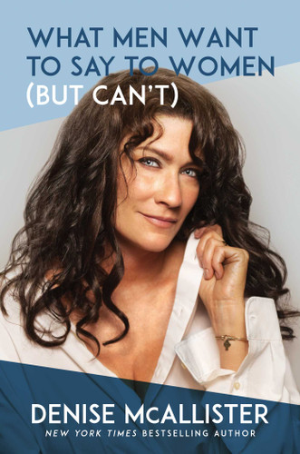 What Men Want to Say to Women (But Can't) book cover by Denise McAllister