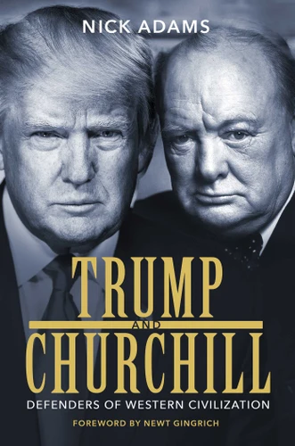 Trump and Churchill: Defenders of Western Civilization book cover by Nick Adams