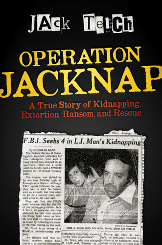 Operation Jacknap: A True Story of Kidnapping, Extortion, Ransom, and Rescue book cover by Jack Teich