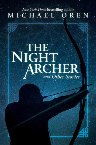 The Night Archer: and Other Stories book cover by Michael Oren