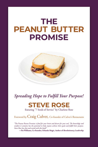 The Peanut Butter Promise: Spreading Hope to Fulfill Your Purpose! book cover by Steve Rose