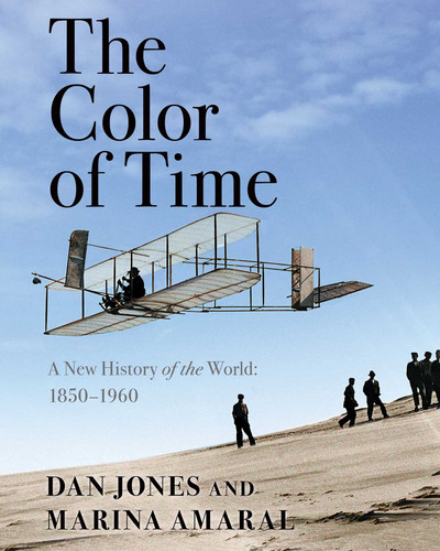 The Color of Time: A New History of the World: 1850-1960 (The Color of Time) book cover by Dan Jones