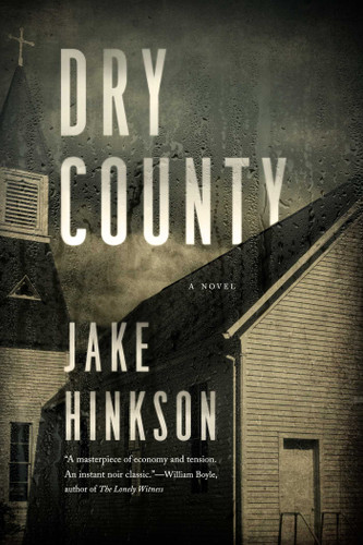 Dry County: A Novel book cover by Jake Hinkson