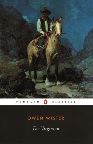 The Virginian: A Horseman of the Plains book cover by Owen Wister