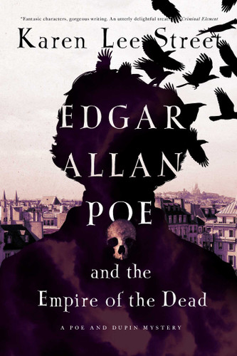 Edgar Allan Poe and the Empire of the Dead: A Poe and Dupin Mystery book cover by Karen Lee Street
