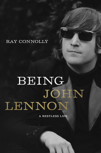 Being John Lennon: A Restless Life book cover by Ray Connolly