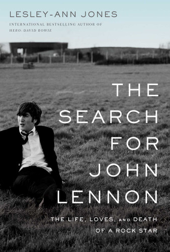 The Search for John Lennon: The Life, Loves, and Death of a Rock Star book cover by Lesley-Ann Jones