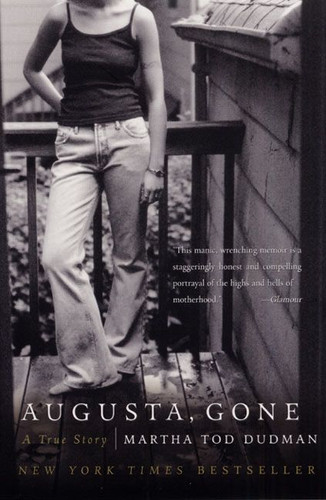 Augusta, Gone: A True Story book cover by Martha Tod Dudman