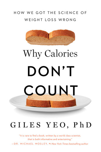 Why Calories Don't Count: How We Got the Science of Weight Loss Wrong book cover by Giles Yeo