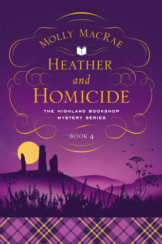 Heather and Homicide: The Highland Bookshop Mystery Series: Book 4 (Highland Bookshop Mystery Series) book cover by Molly MacRae