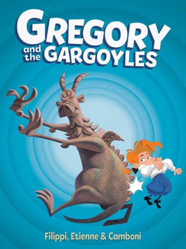Gregory and the Gargoyles Vol.1 book cover by Denis-Pierre Filippi