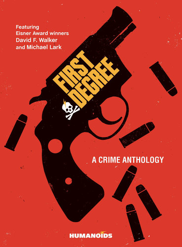 First Degree: A Crime Anthology book cover by David F. Walker