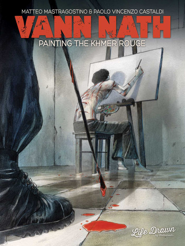 Vann Nath: Painting the Khmer Rouge book cover by Matteo Mastragostino, Paolo Castaldi