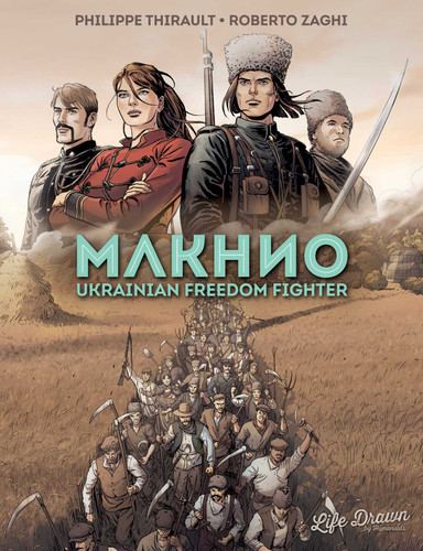 Makhno: Ukrainian Freedom Fighter book cover by Philippe Thirault, Roberto Zaghi