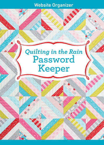 Quilting in the Rain Password Keeper: Website Organizer book cover by Jera Brandvig
