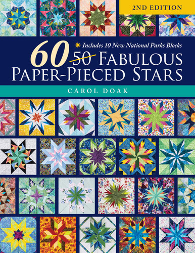 60 Fabulous Paper-Pieced Stars, 2nd Edition: Includes 10 New National Parks Blocks book cover by Carol Doak