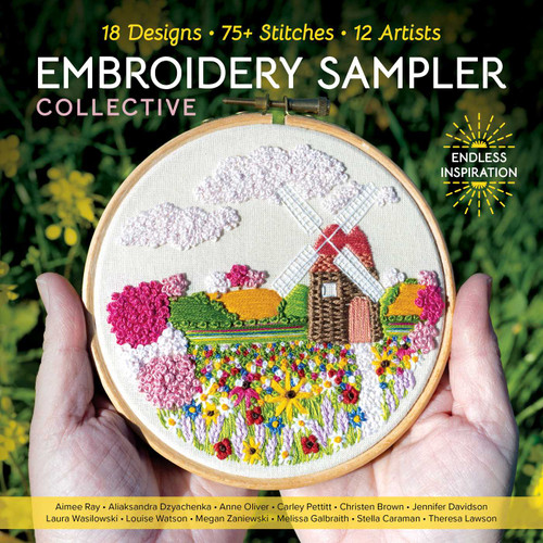 Embroidery Sampler Collective: 18 Designs, 75+ Stitches, 12 Artists, Endless Inspiration (Design Collective) book cover by C&T Publishing