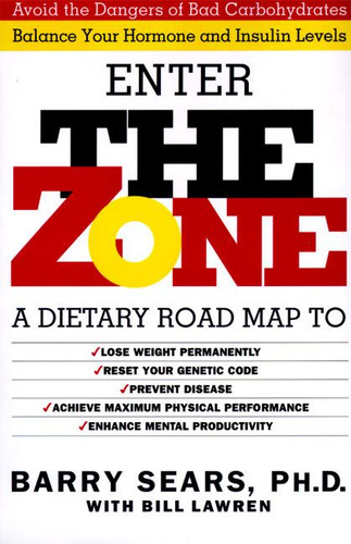 The Zone: Revolutionary Life Plan to Put Your Body in Total Balance for Permanent Weight Loss book cover by Barry Sears