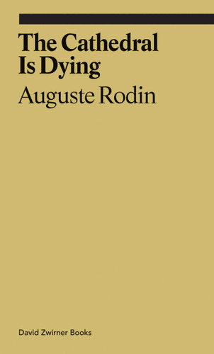 The Cathedral Is Dying (ekphrasis) book cover by Auguste Rodin