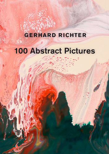 Gerhard Richter: 100 Abstract Pictures book cover by Gerhard Richter