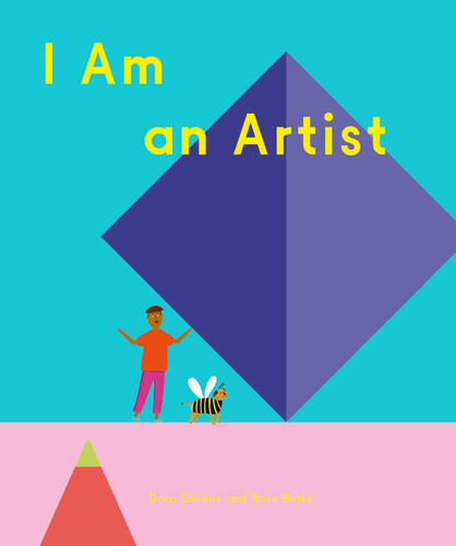 I Am an Artist (Books for Kids, Art for Kids, Art Book) (How Art Works) book cover by Doro Globus