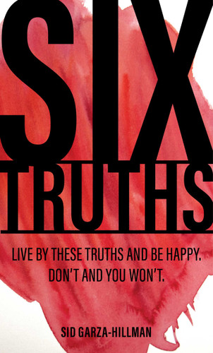 Six Truths book cover by Sid Garza-Hillman