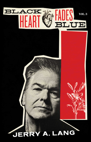 Black Heart Fades Blue: Vol. 3 book cover by Jerry A. Lang