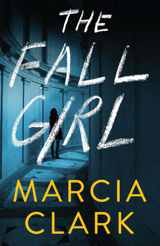 The Fall Girl book cover by Marcia  Clark