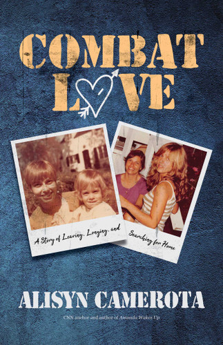 Combat Love book cover by Alisyn  Camerota