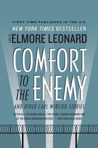 Comfort to the Enemy and Other Carl Webster Stories book cover by Elmore Leonard