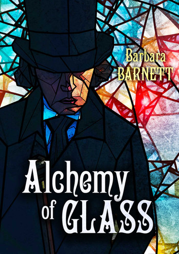Alchemy of Glass (The Apothecary’s Curse Series) book cover by Barbara Barnett