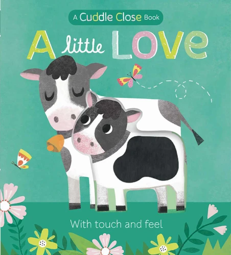 A Little Love: A Cuddle Close Book book cover by Jonny Marx