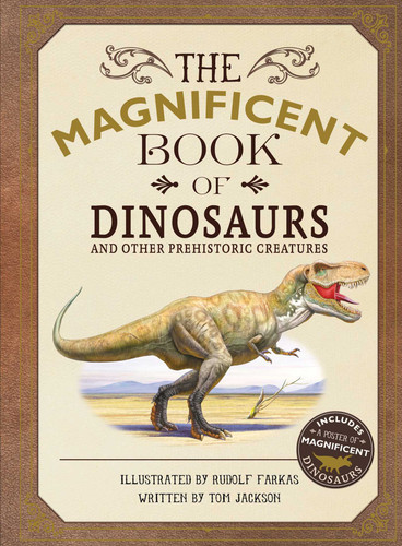 The Magnificent Book of Dinosaurs (The Magnificent Book of) book cover by Tom Jackson