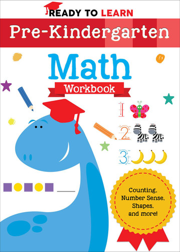 Ready to Learn: Pre-Kindergarten Math Workbook: Counting, Number Sense, Shapes, and More! (Ready to Learn) book cover by Editors of Silver Dolphin Books