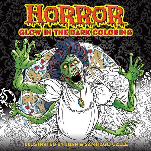 Horror Glow in the Dark Coloring (Glow-in-the-Dark Coloring) book cover by 