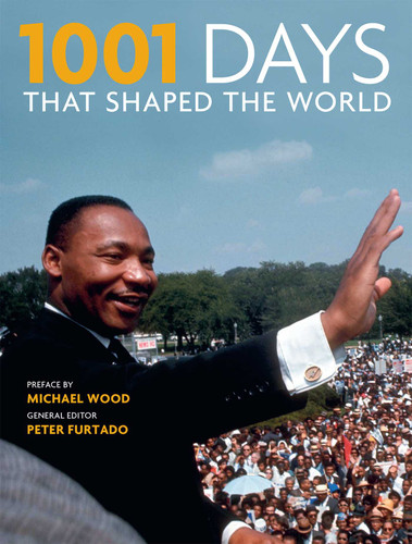 1001 Days That Shaped the World (1001 Series) book cover by Editors of Thunder Bay Press