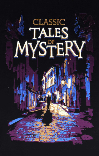 Classic Tales of Mystery (Deluxe Leatherbound Edition) (Leather-bound Classics) book cover by Editors of Canterbury Classics