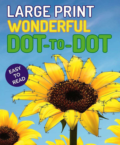 Large Print Wonderful Dot-to-Dot (Large Print Puzzle Books) book cover by Editors of Thunder Bay Press